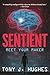 SENTIENT: Meet Your Maker