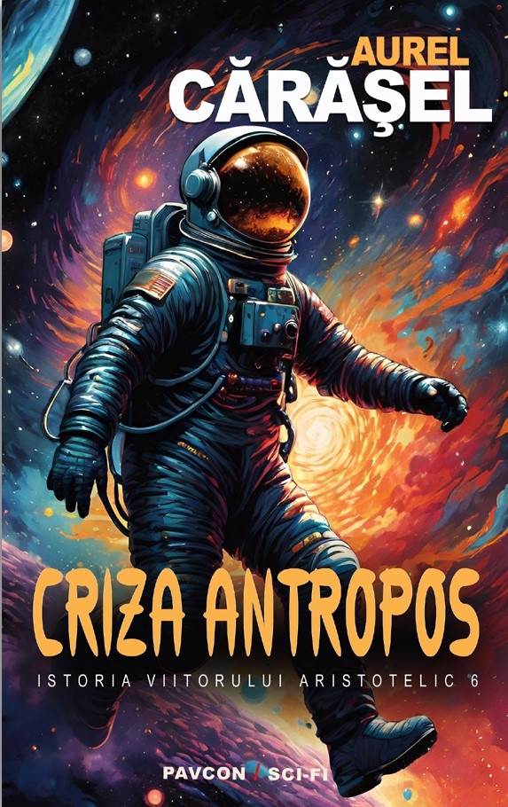 Criza antropos (Istoria viitorului aristotelic #6 )