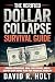 The Verified Dollar Collaps...