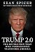 Trump 2.0: The Revolution That Will Permanently Transform America