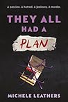 They All Had a Plan