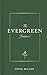 The Evergreen Journal by Lydia Elise Millen
