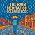 Color the rain: A rain medi...