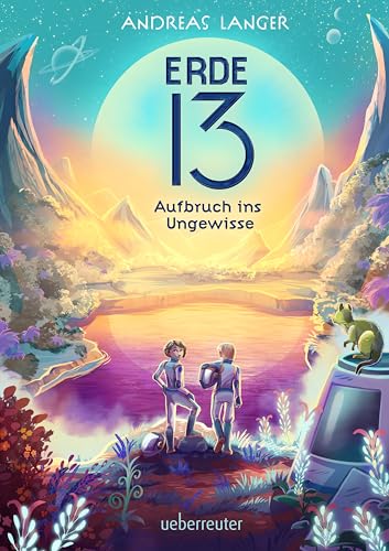 Erde 13: Aufbruch ins Ungewisse (Kindle Edition)