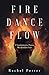 Fire Dance Flow: A Transfor...