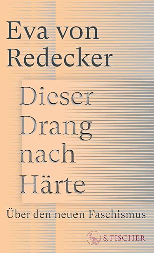 Dieser Drang nach Härte: Über den neuen Faschismus (Kindle Edition)