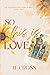 So This Is Love: The Peterson Brothers Book Two