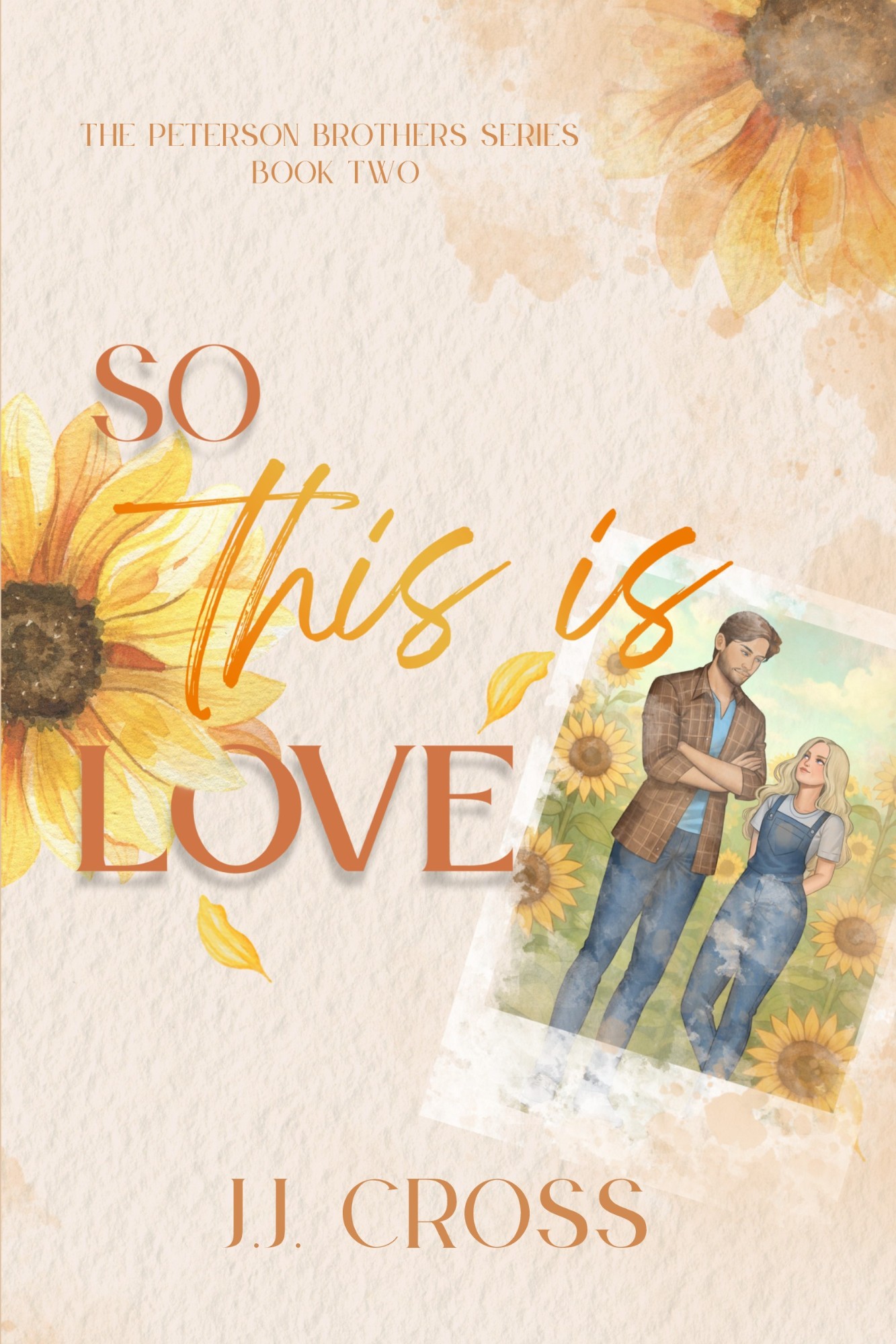 So This Is Love: The Peterson Brothers Book Two (Kindle Edition)