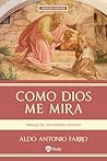 Como Dios me mira...