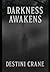 Darkness Awakens