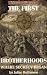 THE FIRST BROTHERHOODS: Whe...