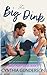 The Big Dink by Cynthia Gunderson The Big Dink by Cynthia Gunderson