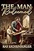 The Man Redeemed by Ray Eichenberger