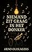 Niemand zit graag in het donker by Arno Olislagers