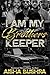 I Am My Brothers Keeper: Sp...