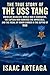 The True Story of the USS T...
