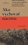 Ako vychovať nacistu