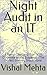 Night Audit in an IT by Vishal Mehta