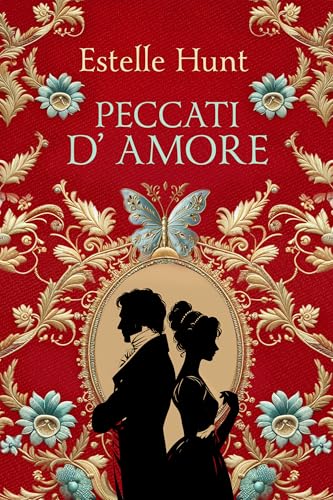 Peccati d'amore (Amori Vittoriani) (Italian Edition)