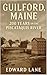 Guilford, Maine: 200 Years ...