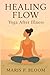 Healing Flow: Yoga After Illness