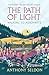 The Path of Light by Anthony Seldon The Path of Light by Anthony Seldon
