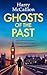 GHOSTS OF THE PAST a gripping British crime thriller by Harry McCallion