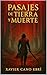 Pasajes de tierra y muerte by Xavier Cano Ebrí