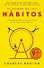 El poder de los hábitos (edición limitada): Por qué hacemos lo que hacemos en la vida y en el trabajo