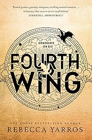 Fourth Wing (The Empyrean, #1)