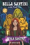Bella Santini in the Troll War by Angela Legh