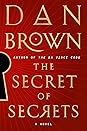 The Secret of Secrets by Dan    Brown
