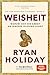 Weisheit: Warum sich die Arbeit an innerer Bildung lohnt | Stoizismus für mehr Verstand, Gelassenheit und Glück (German Edition)