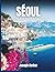 SÉOUL GUIDE DE VOYAGE 2026 by JOSEPH GERBER