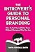 The Introvert's Guide To Personal Branding by Tanya Goodall Smith