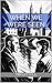 When We Were Seen