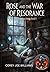 Rose and the War of Resonan...