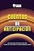 Cuentos de anticipación: An...