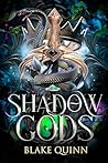 Shadow Gods: A Da...