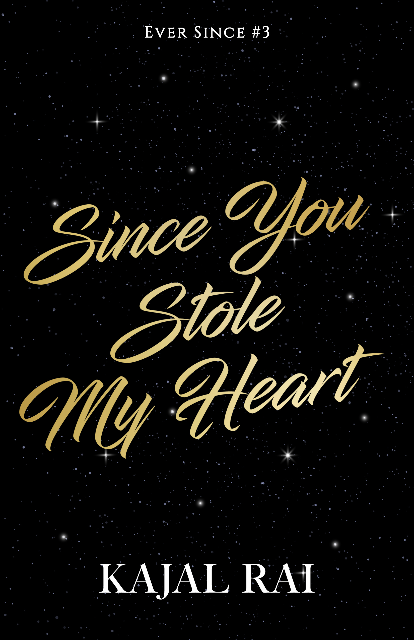 Since You Stole My Heart (Ever Since #3)