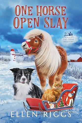 One Horse Open Slay (Bought-the-Farm Mystery Book 23)