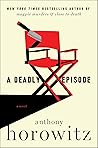 A Deadly Episode by Anthony Horowitz A Deadly Episode by Anthony Horowitz