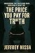 The Price You Pay For Truth