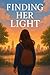 Finding Her Light: Finding ...