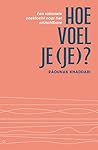 Hoe voel je (je)?...
