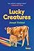 Lucky Creatures