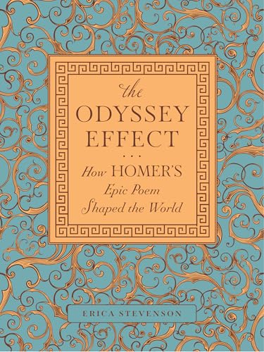 The Odyssey Effect: How Homer's Epic Poem Shaped the World (Hardcover)