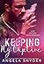 Keeping My Captive: Eine düstere Mafia-Romanze (Keeping What's Mine 3) (German Edition)