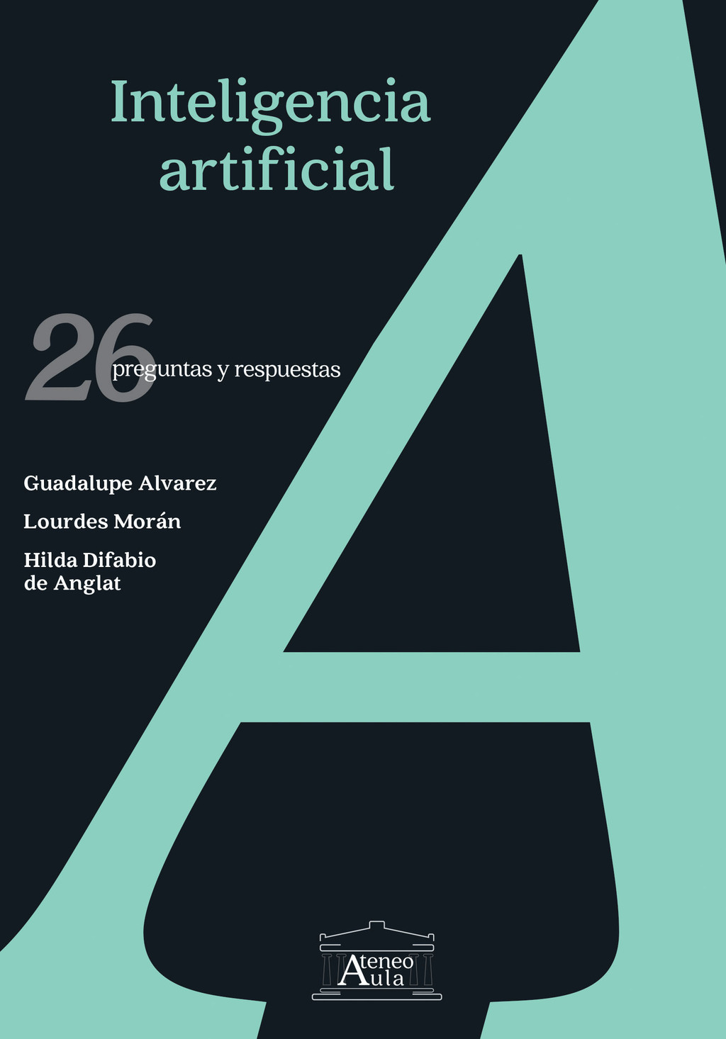Inteligencia artifical: 26 preguntas y respuestas