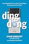Ding Dong: How Ring Went From Shark Tank Reject To Everyone's Front Door